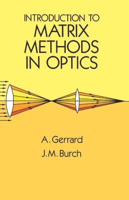 Introduction to Matrix Methods in Optics