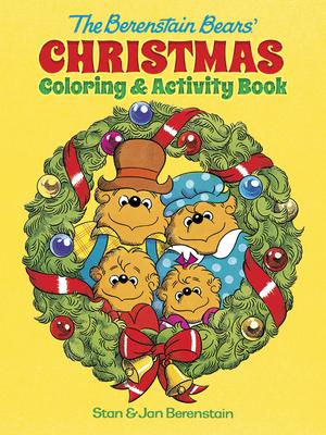 The Berenstain Bears' Christmas Coloring and Activity Book