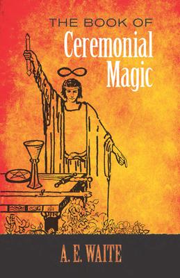 The Book of Ceremonial Magic