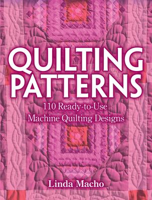 Quilting Patterns: 110 Ready-To-Use Machine Quilting Designs