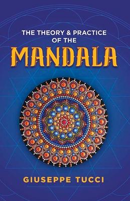 The Theory and Practice of the Mandala