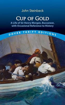 Cup of Gold: A Life of Sir Henry Morgan, Buccaneer, with Occasional Reference to History Subscription