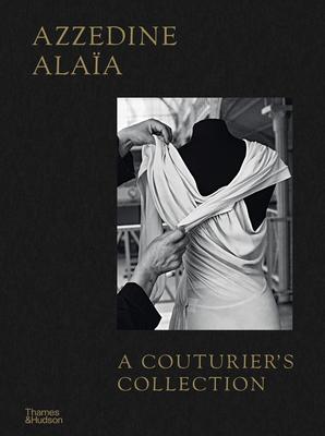 Azzedine Alaa: A Couturier's Collection