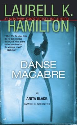 Danse Macabre: An Anita Blake, Vampire Hunter Novel