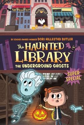 The Underground Ghosts #10: A Super Special Subscription