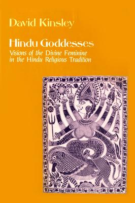 Hindu Goddesses: Visions of the Divine Feminine in the Hindu Religious Tradition Volume 12