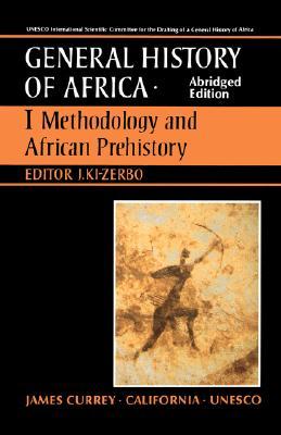 UNESCO General History of Africa, Vol. I, Abridged Edition: Methodology and African Prehistory Volume 1