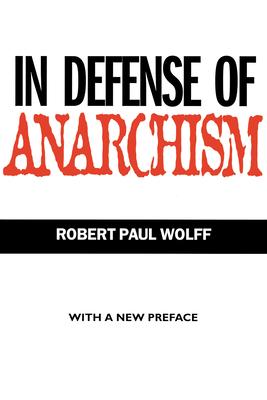 In Defense of Anarchism