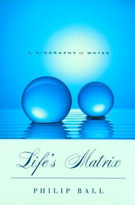 Life's Matrix: A Biography of Water Subscription