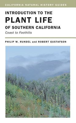 Introduction to the Plant Life of Southern California: Coast to Foothills Volume 85