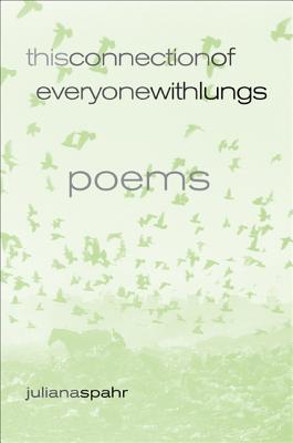 This Connection of Everyone with Lungs: Poems Volume 15