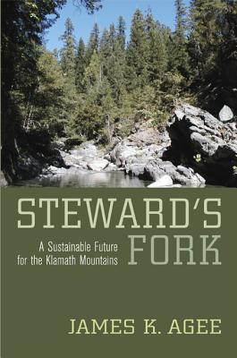 Steward's Fork: A Sustainable Future for the Klamath Mountains