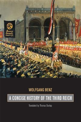 A Concise History of the Third Reich: Volume 39