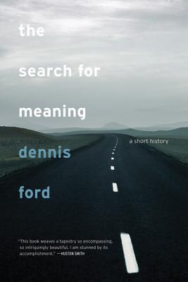 The Search for Meaning: A Short History