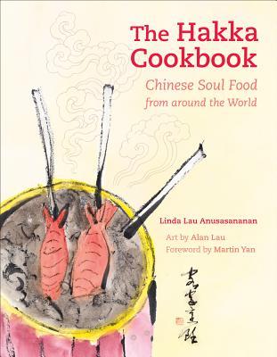 The Hakka Cookbook: Chinese Soul Food from Around the World