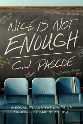 Nice Is Not Enough: Inequality and the Limits of Kindness at American High