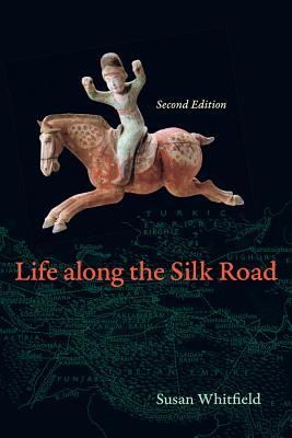 Life Along the Silk Road: Second Edition