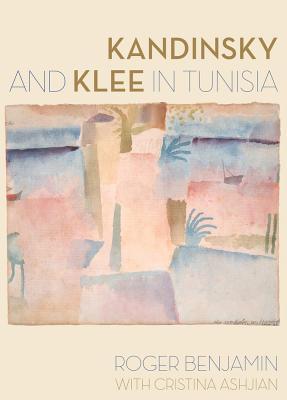 Kandinsky and Klee in Tunisia