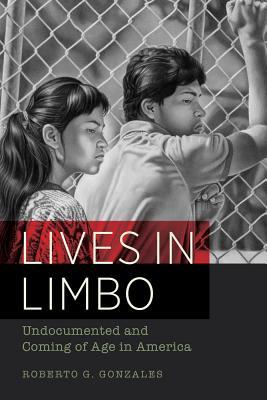 Lives in Limbo: Undocumented and Coming of Age in America