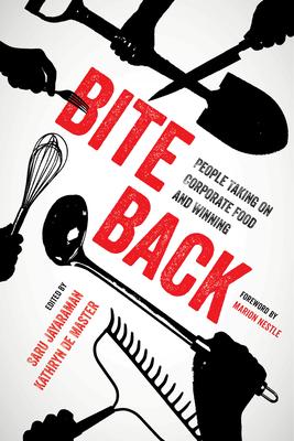 Bite Back: People Taking on Corporate Food and Winning