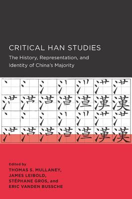 Critical Han Studies: Volume 4