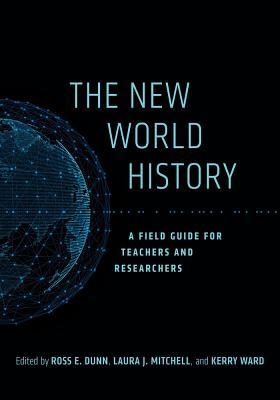 The New World History: A Field Guide for Teachers and Researchers Volume 23