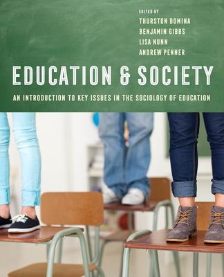 Education and Society: An Introduction to Key Issues in the Sociology of Education