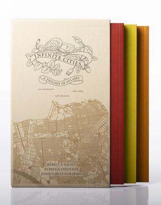 Infinite Cities: A Trilogy of Atlases--San Francisco, New Orleans, New York