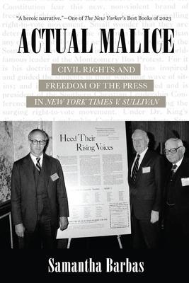 Actual Malice: Civil Rights and Freedom of the Press in New York Times V. Sullivan