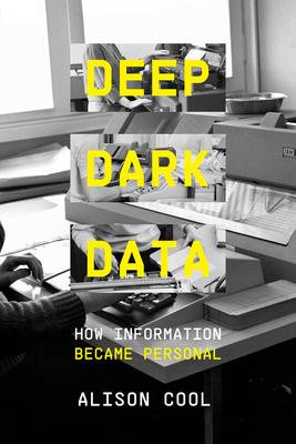 Deep Dark Data: How Information Became Personal Subscription