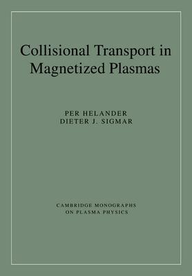 Collisional Transport in Magnetized Plasmas