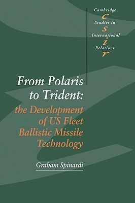 From Polaris to Trident: The Development of Us Fleet Ballistic Missile Technology