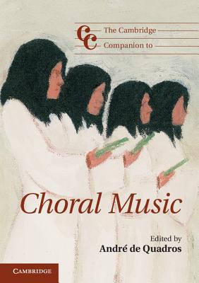 The Cambridge Companion to Choral Music