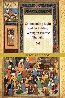 Commanding Right and Forbidding Wrong in Islamic Thought