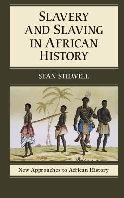 Slavery and Slaving in African History