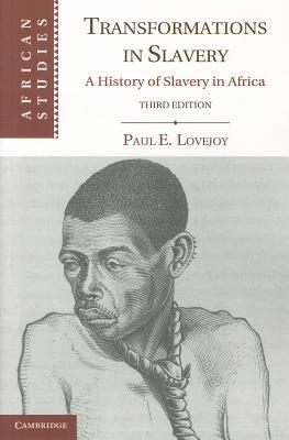 Transformations in Slavery: A History of Slavery in Africa