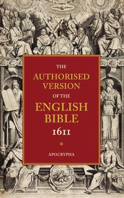 1611 Bible-KJV: Volume 4: Apocrypha