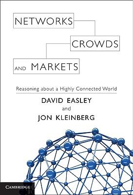 Networks, Crowds, and Markets