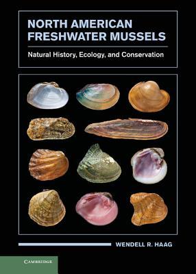 North American Freshwater Mussels: Natural History, Ecology, and Conservation