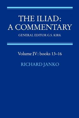 The Iliad: A Commentary: Volume 4, Books 13-16