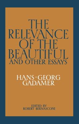 The Relevance of the Beautiful and Other Essays