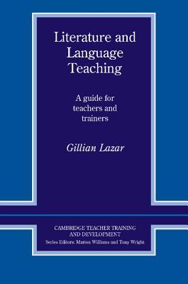 Literature and Language Teaching: A Guide for Teachers and Trainers