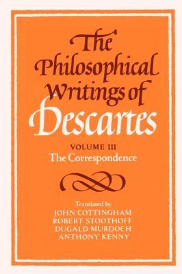 The Philosophical Writings of Descartes: The Correspondence