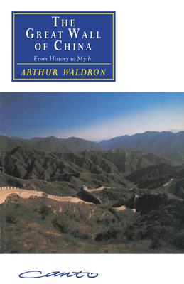 The Great Wall of China: From History to Myth