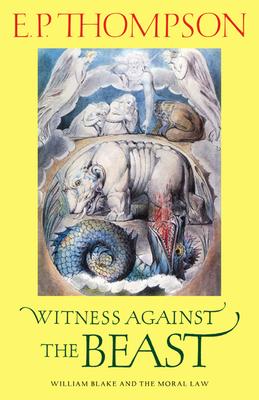 Witness Against the Beast: William Blake and the Moral Law Subscription