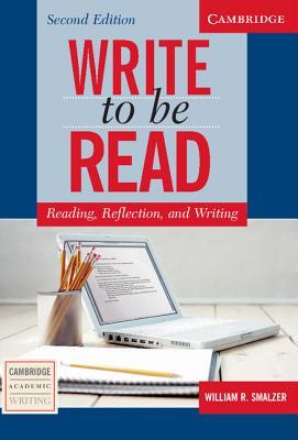 Write to Be Read Student's Book: Reading, Reflection, and Writing