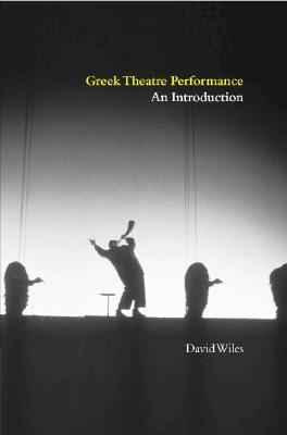 Greek Theatre Performance: An Introduction