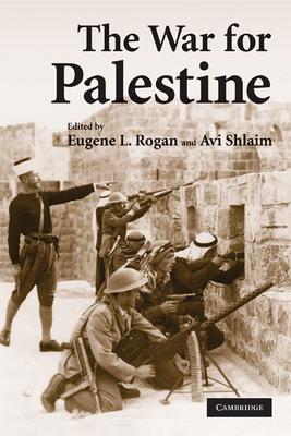 The War for Palestine: Rewriting the History of 1948