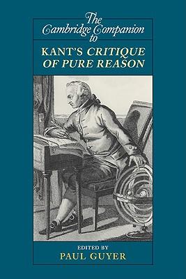 The Cambridge Companion to Kant's Critique of Pure Reason