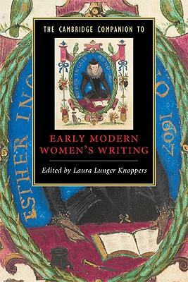 The Cambridge Companion to Early Modern Women's Writing